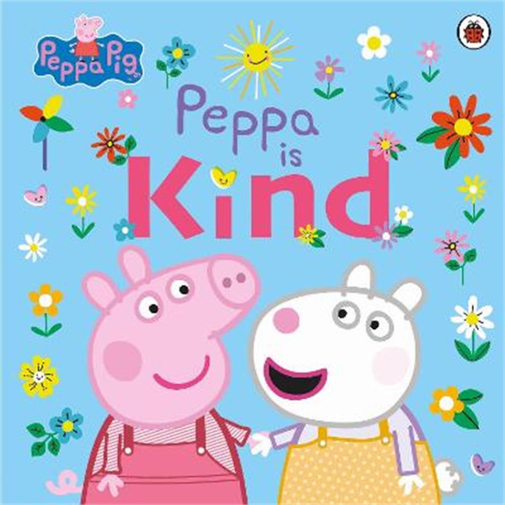 Peppa Pig: Peppa Is Kind (Paperback)